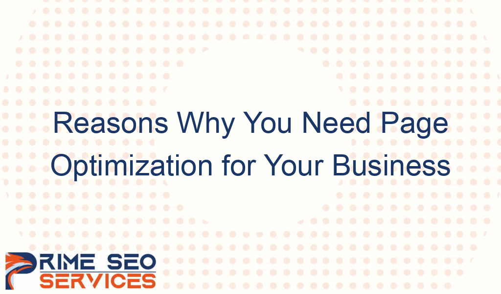 reasons why you need page optimization for your business 3020 1 - Reasons Why You Need Page Optimization for Your Business